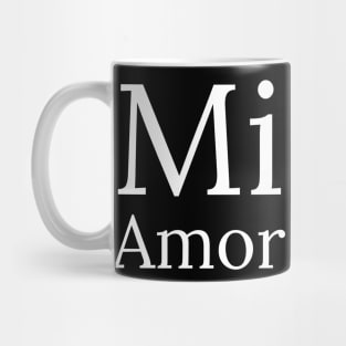 Mi Amor (2) Mug